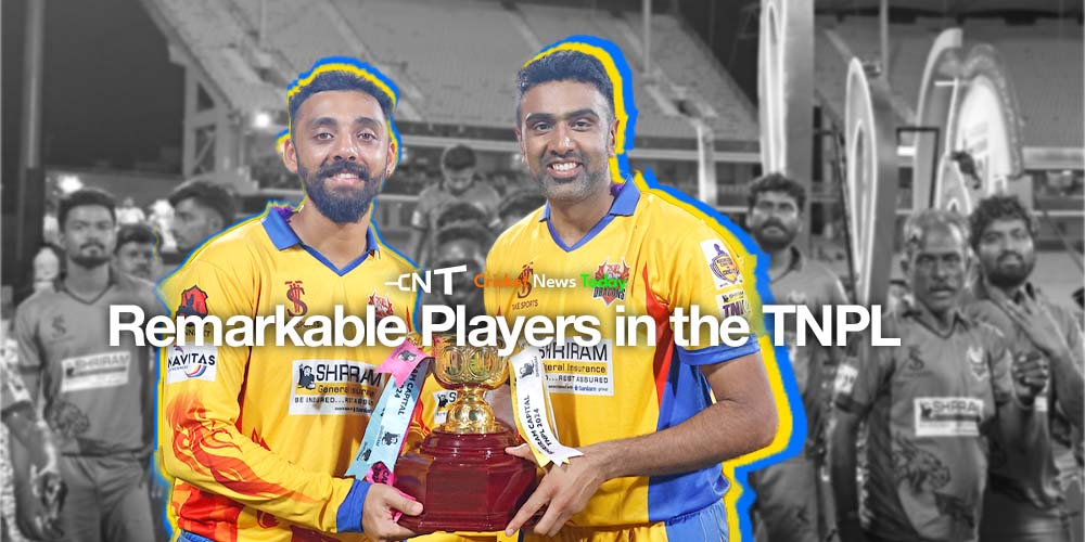 remarkable players in tnpl